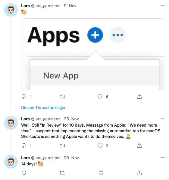 Screenshot von drei Tweets des Shortery-Entwicklers Lars mit dem Twitternamen @lars_gerckens. Der erste Tweet vom 9. November 2021 ist ein Foto, dass er eine neue App bei Apple eingereicht hat. Der zweite Tweet vom 25. November 2021 berichtet, dass die App noch immer von Apple geprüft wird. Der driette Tweet vom 29. November 2021 ist 14 days und ein Emoji mit Partyhut